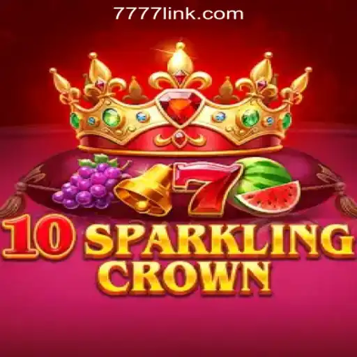 Discover the Thrill of 10SparklingCrown: A Fresh Addition to 7777.COM Oficial Slots Brasil #1